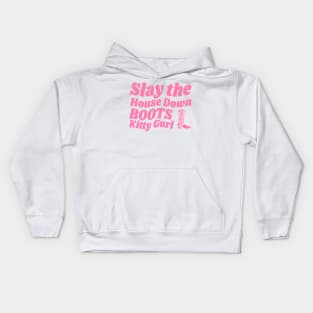 SLAY THE HOUSE DOWN BOOTS Kids Hoodie